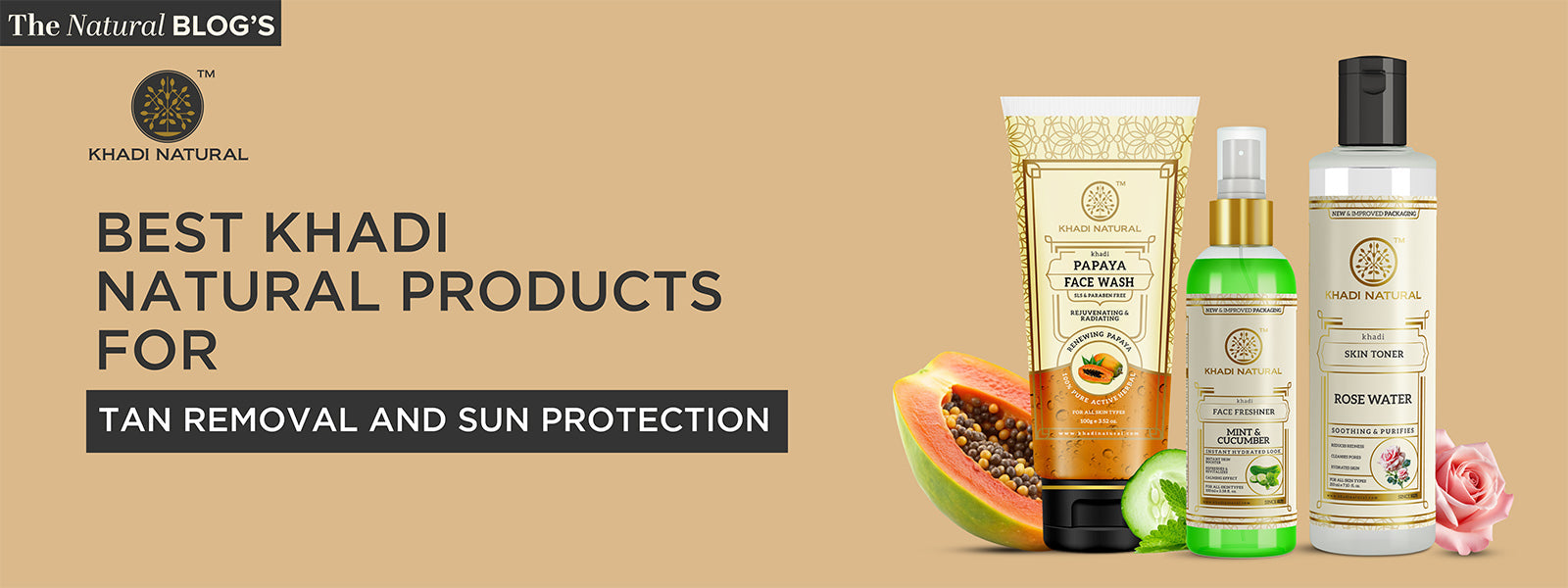Best Khadi Natural Products for Tan Removal and Sun Protection