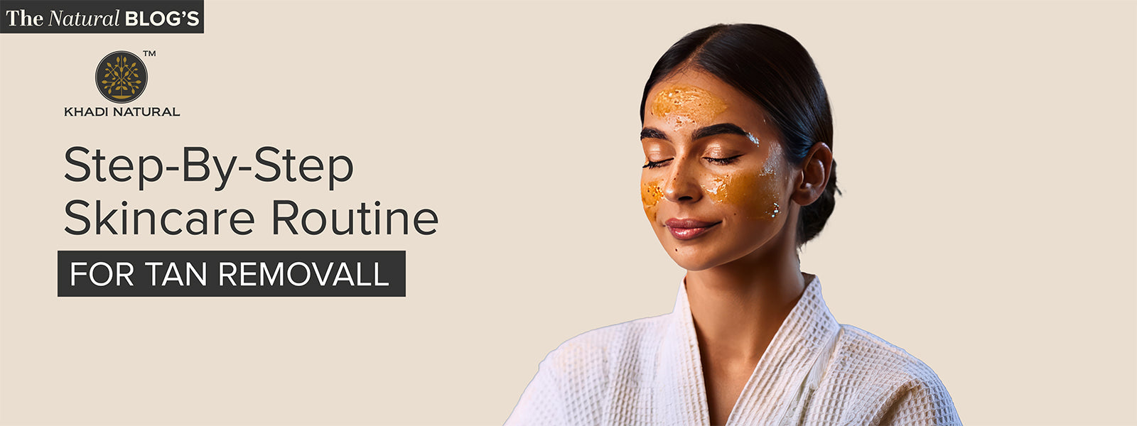 Step-by-Step Skincare Routine for Tan Removal