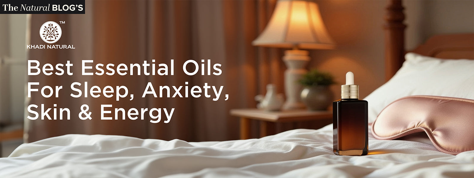 Best Essential Oils for Sleep, Anxiety, Skin & Energy